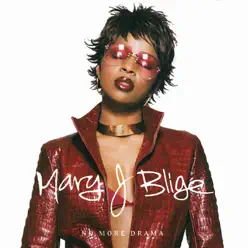 No More Drama - Mary J. Blige