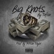 Big Knots Single