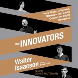 The Innovators (Abridged)