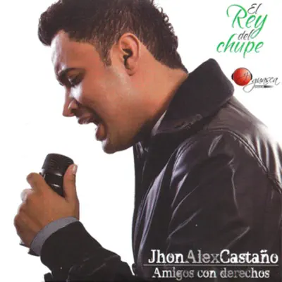 Amigos Con Derechos - Single - Jhon Alex Castaño