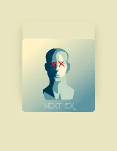 Dengarkan NEXT EX, tonton video musik, baca bio, lihat tanggal tur & lainnya!