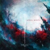 April Weeps - Rain