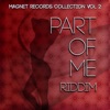 Part of Me Riddim (Collection Riddim, Vol. 2)