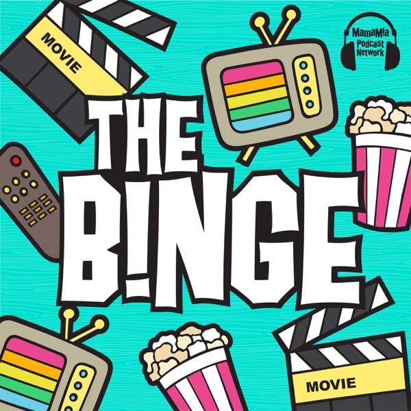 The Binge The Binge
