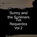 Sunny & The Sunliners - Solo Dios