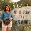 No Te Creas Tan Importante - Single