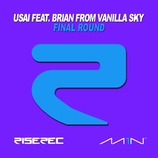 Final Round (feat. Brian from Vanilla Sky) - Single