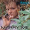 Marry Me - Benji Matthews lyrics