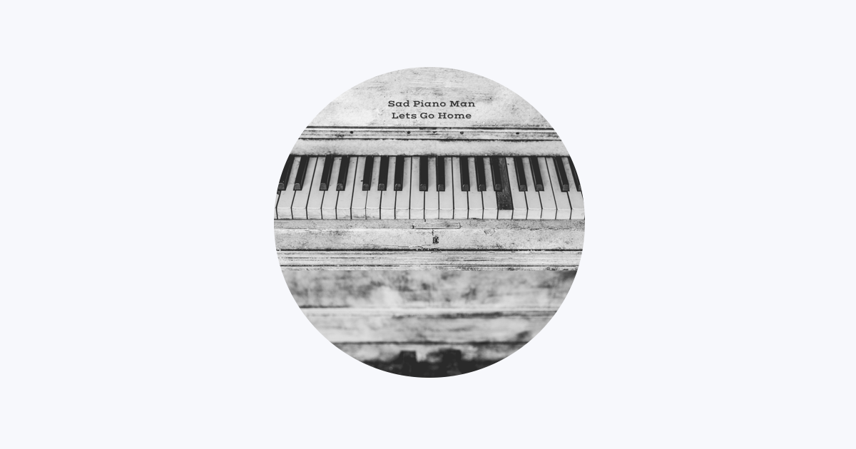 Sad Piano Man en Apple Music