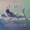 Where Could You Be (Radio Edit)