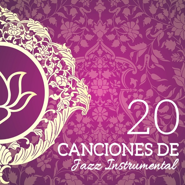 20 Canciones de Jazz Instrumental - Música Instrumental de Fondo Relajante