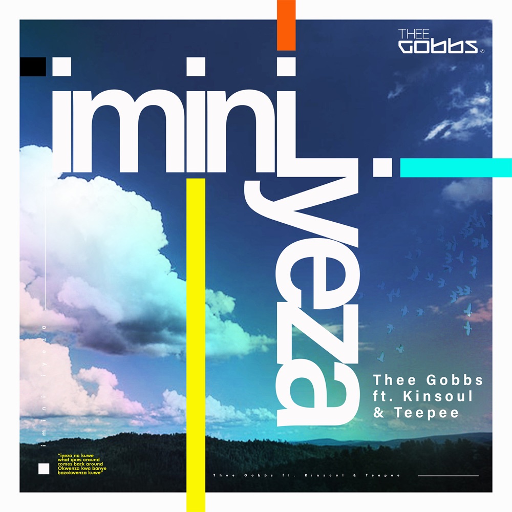 Обложка альбома «iMini iYeza (feat. Kinsoul & Teepee) - Single» — Thee Gobbs