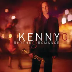 Rhythm & Romance - Kenny G