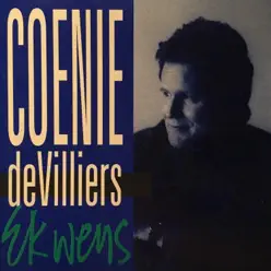 Ek Wens - Coenie de Villiers Ek Wens - Coenie de Villiers