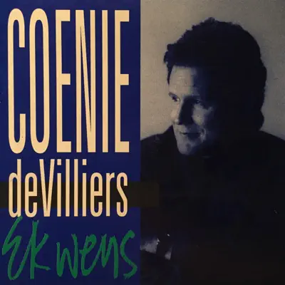 Ek Wens - Coenie de Villiers Ek Wens - Coenie de Villiers