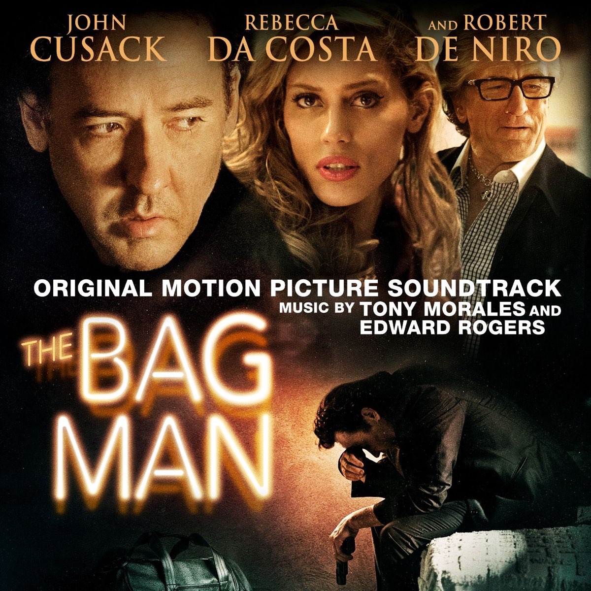 The Bag Man (Original Motion Picture Soundtrack) by Tony Morales & Edward  Rogers on Apple Music