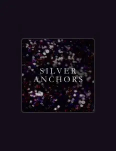 Listen to Silver Anchors, watch music videos, read bio, see tour dates & more!