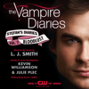 The Vampire Diaries: Stefan's Diaries #2: Bloodlust - L. J. Smith & Kevin Williamson & Julie Plec