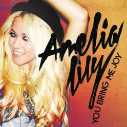 You Bring Me Joy - Single - Amelia Lily