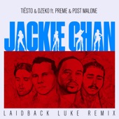 Jackie Chan (feat. Preme & Post Malone) [Laidback Luke Remix] artwork