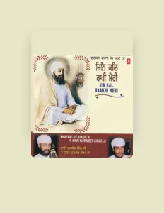 Bhai Baljit Singh Ji सुनें, म्यूज़िक वीडियो देखें, बायो पढ़ें, दौरे की तारीखें और बहुत कुछ देखें!