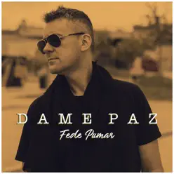 Dame Paz - Single - Fede Pumar