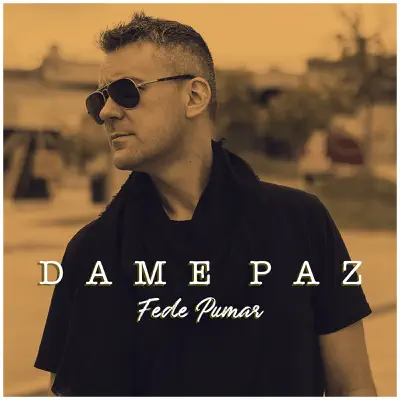 Dame Paz - Single - Fede Pumar