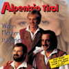 Wenn Herzen träumen - Alpentrio Tirol