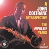 A John Coltrane Retrospective: The Impulse Years, 1992