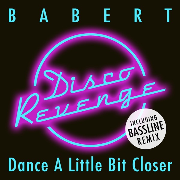 Dance a Little Bit Closer - Single