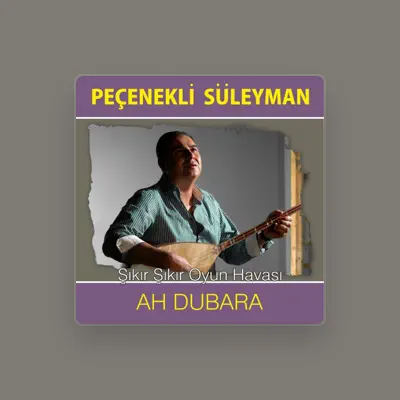 Listen to Peçenekli Süleyman, watch music videos, read bio, see tour dates & more!