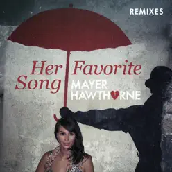 Her Favorite Song (Remixes) - EP - Mayer Hawthorne