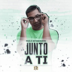 Pablo Betancourth - Junto a Ti