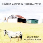 Melissa Carper & Rebecca Patek - Three Little Birdies