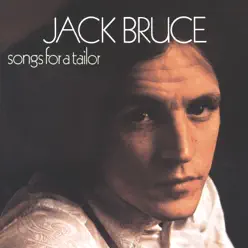 Songs for a Tailor - Jack Bruce