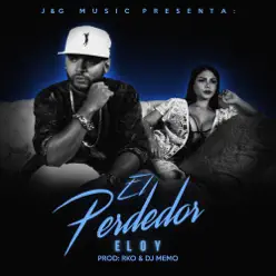 El Perdedor - Single - Eloy