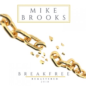 Break Free (2018 Remaster)