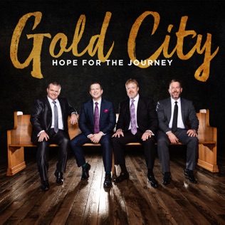 Gold City I Will Not Be Shaken