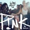 Pink - Cash cash / What about us
