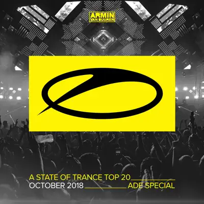 A State of Trance Top 20: October 2018 (Selected by Armin van Buuren) [ADE Special] - Armin Van Buuren