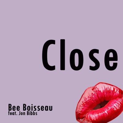 Close (feat. Jon Bibbs) - Single