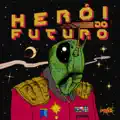 Herói do Futuro