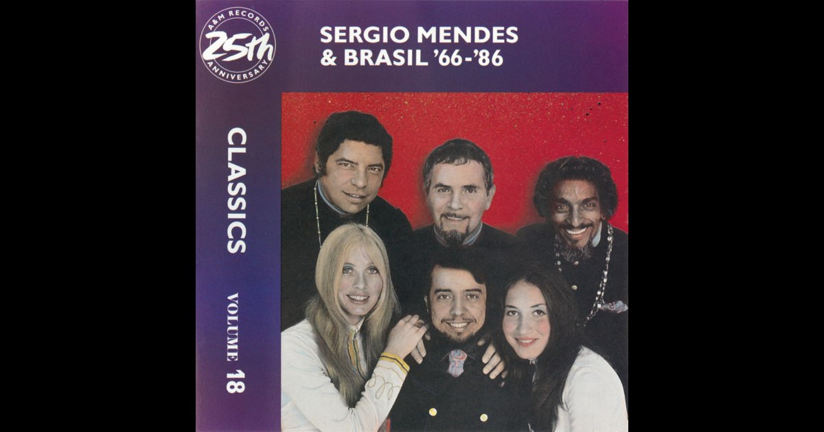 Sergio Mendes & Brasil '66-86: Classics, Vol. 18 - セルジオ