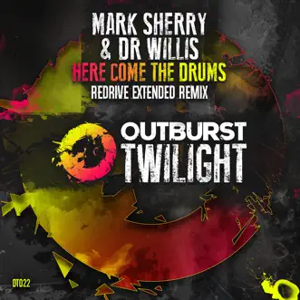 Here Come the Drums - Single by Mark Sherry & Dr Willis album reviews, ratings, credits