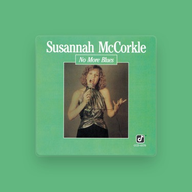 SUSANNAH MCCORKLE — 歌詞、播放清單和影片| Shazam