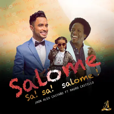 Salome (feat. Mauro Castillo) - Single - Jhon Alex Castaño