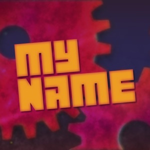My Name (feat. Groundbreaking) - Single