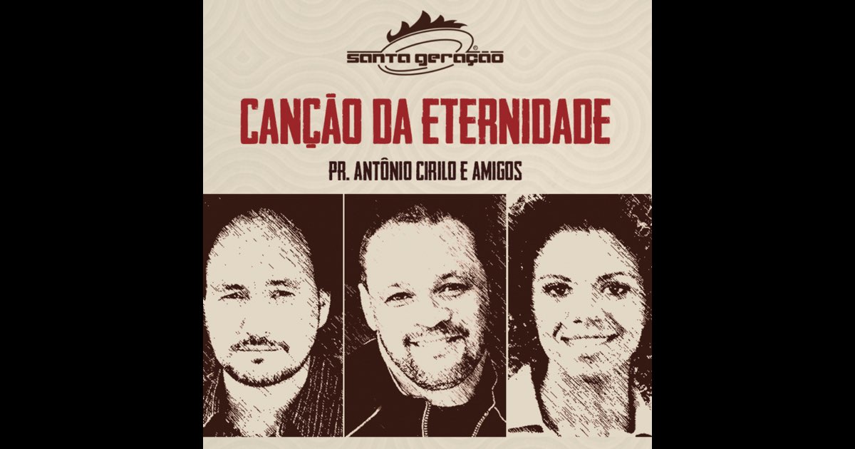 Canção da Eternidade - Antonio Cirilo
