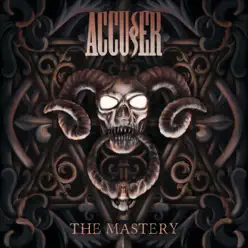 The Mastery - Accuser The Mastery - Accuser