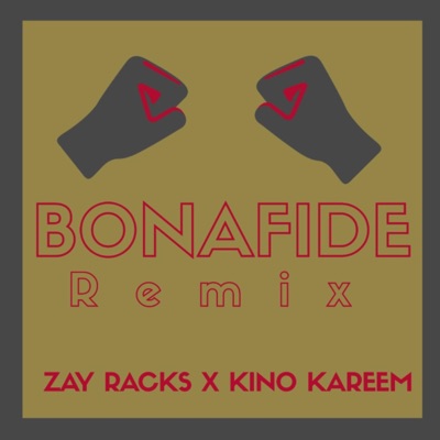 Bonafide (feat. Kino Kareem) [Remix] - Single